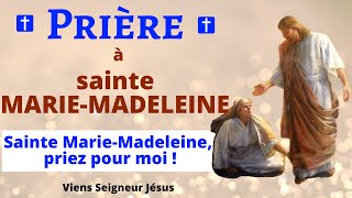 Prière à SAINTE MARIE MADELEINE 🙏 Prière pour DEMANDER UNE GRÂCE - Prière Catholique Chrétienne