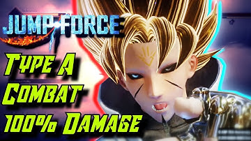 Jump Force CaC Type A 100% Damage Combo