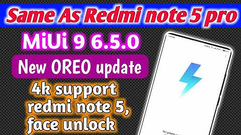 MIUI 9.6.5.0 Start Rolling out for Redmi note 5 Full Review Face Unlock AI Camera 4k  8.0