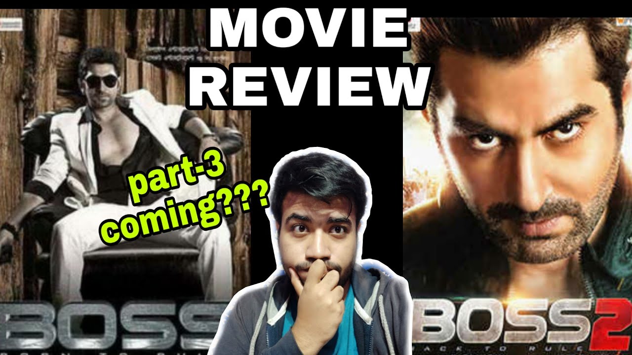 BOSS 1 & 2 MOVIE REVIEW|JEET|SUBHASREE|NUSRAT FARIA|CHIRANJEET