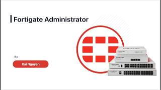 Giới thiệu khóa học Fortigate