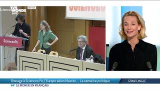 Blocage à Sciences Po, l'Europe selon Macron...  La semaine politique