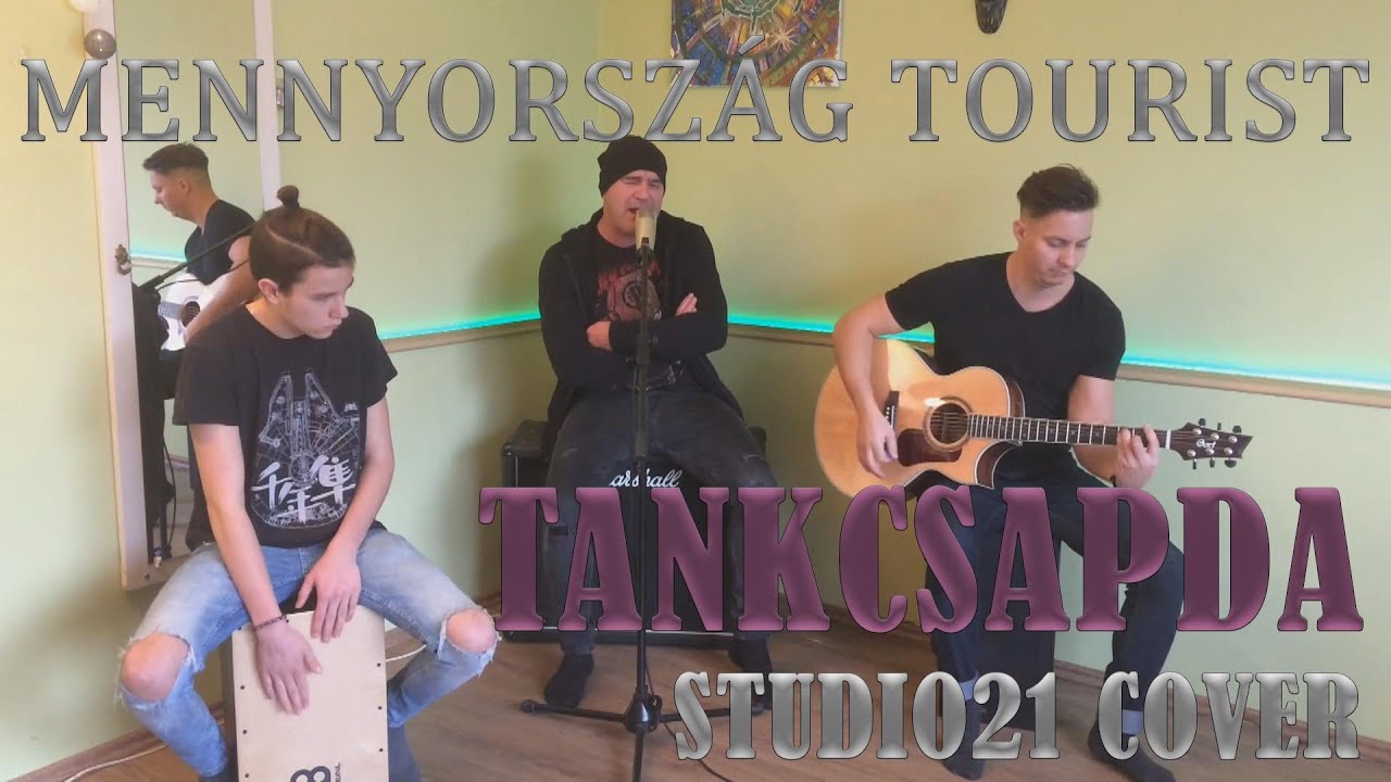 Mennyország Tourist - Tankcsapda (Studio21 acoustic cover)