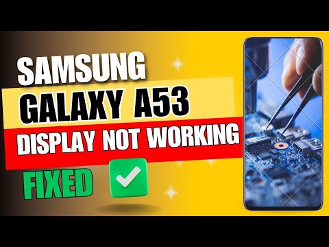 How to Fix Samsung Galaxy A53 Display and Touch Screen Not Working ...
