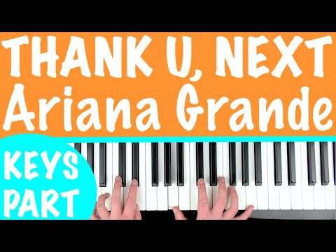How To Play Thank U Next Ariana Grande Piano Chords Tutorial Lesson