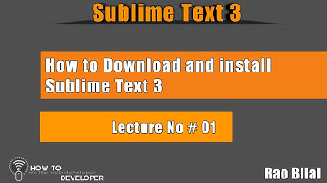 01-The Best Code Editor for Programmers | How To Download and Install Sublime Text Editor and intro