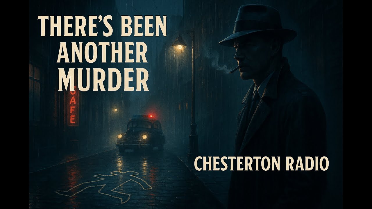 🔪 “There’s Been Another Murder” – Classic Radio Mysteries Live Stream