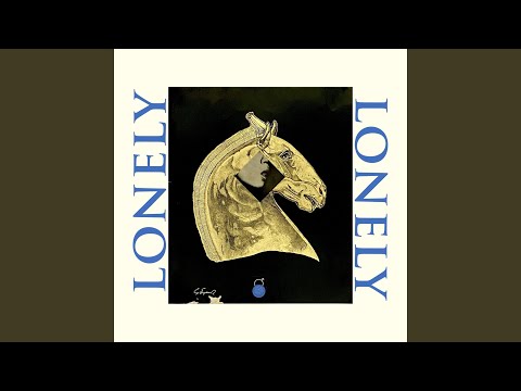LONELY LONELY - YouTube