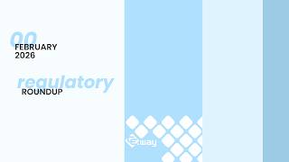 CE.way Regulatory Roundup - February 2026