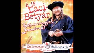 A Jó Laci Betyár - Én Édes Katinkám