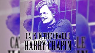 Harry Chapin - Cat's in the Cradle (1 Hour)