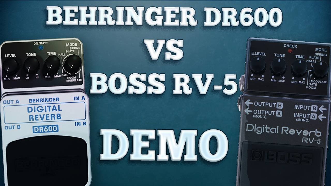 Behringer DR600 VS Boss RV-5 (Comparison) - YouTube
