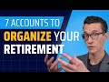 Cfp explains how to organize your retirement 7 musthave accounts