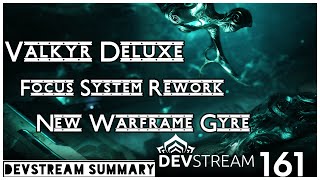 Valkyr Deluxe, Gyre's Abilities & Focus System Rework | Warframe Devstream 161 Summary