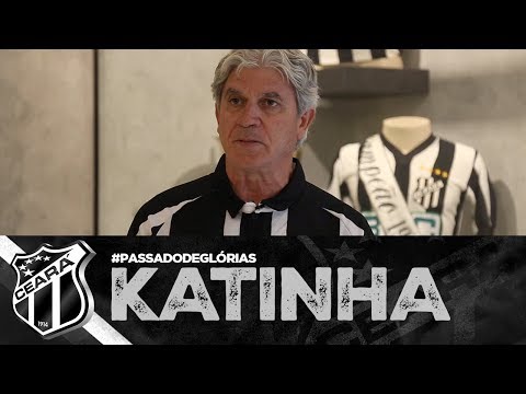 [PASSADO DE GLÓRIAS] Katinha | Vozão TV