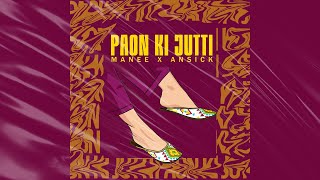 Paon Ki Jutti  Manee  ansick  Remix  Jyoti Nooran