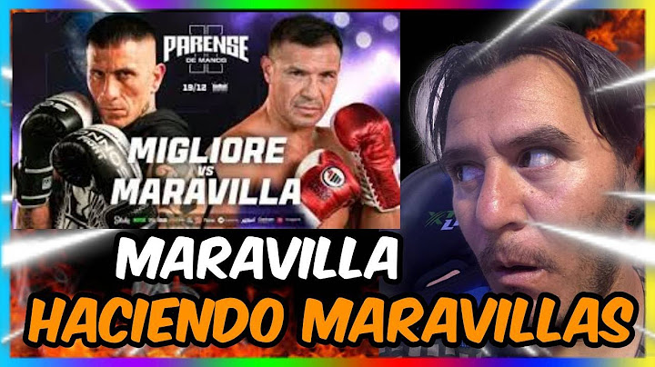 Pablo Migliore vs Maravilla Martínez REACCION PARENSE DE MANOS 2