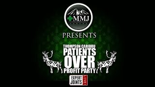 Expert Joints LIVE!: Thompson Caribou Patients Over Profits Party 2 Special