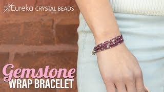 How To Make A Faceted Gemstone Wrap Bracelet