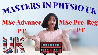 MASTERS IN PHYSIOTHERAPY UNIVERSITIES UK | Physiotherapy in UK | MSc Pre-Reg VS MSc Physiotherapy