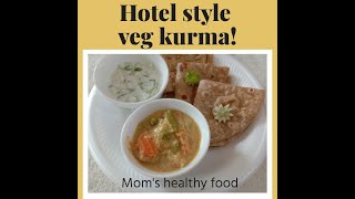 Hotel style Vegetable kurma for chapathi ll White kurma ll ஹோட்டல் ஸ்டைல் வெஜ் குருமா for chapathi
