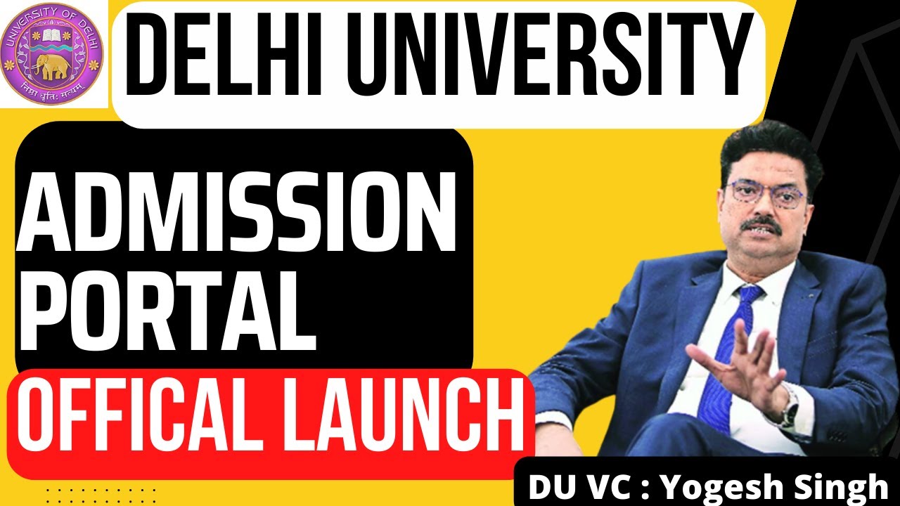 Delhi University CSAS Portal 🔥| Official Launch - DU Admission Portal ...
