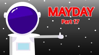 Mayday MAP (Part 17)