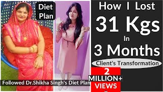 How I Lost 31 Kg In 3 Months - By Dr. Shikha Singh | Weight Loss Journey/Diet|Pooja Diet Plan|Hindi