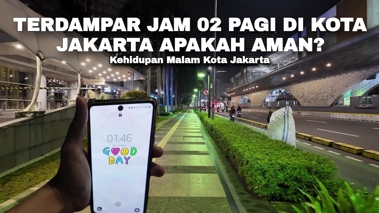 Terdampar Tengah Malam Di Kota Jakarta Apakah Aman? | Kehidupan Malam Jakarta