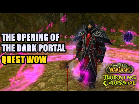 The Opening of the Dark Portal TBC Quest WoW