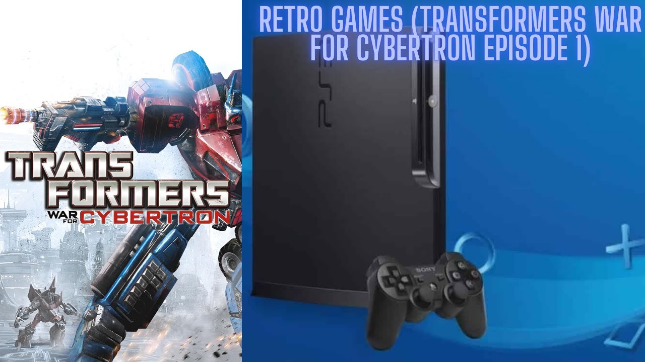 Retro Games (Transformers War for Cybertron Episode 1) - YouTube