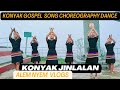 Konyak gospel song  konyak jinlalan  choreography dance  alem nyem vlogs 