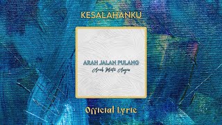 Kesalahanku (Official Lyric Video)