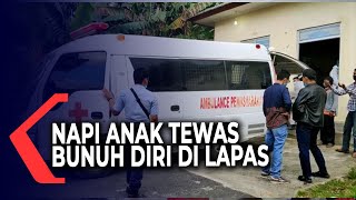 Napi Anak Tewas Bunuh Diri di Lapas Bandar Lampung