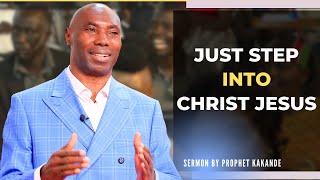 EVERYTHING YOU NEED IS IN CHRIST JESUS. SERMON BY PROPHET KAKANDE