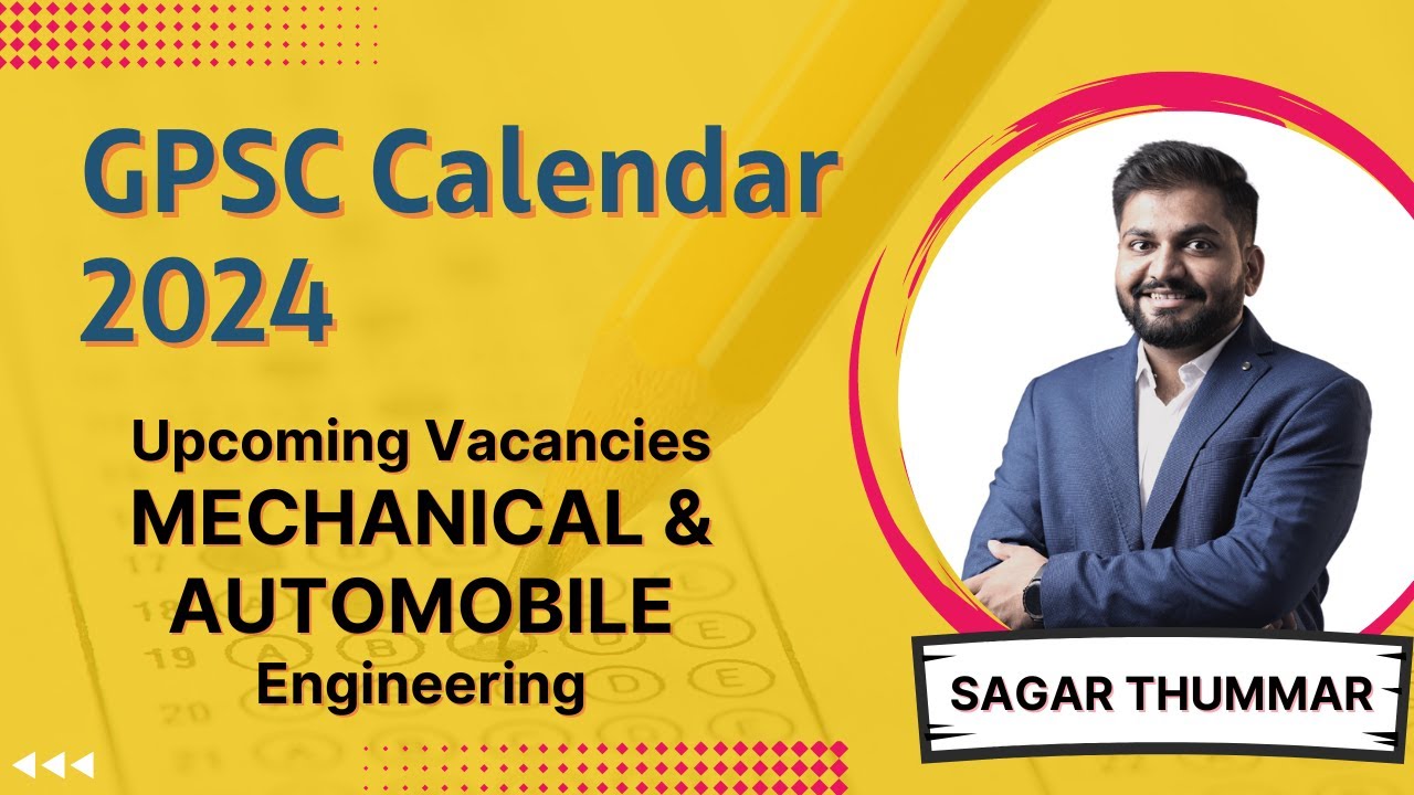 GPSC Calendar 2024 Vacancies for Mechanical/Automobile Engineering