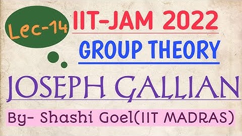 ||IIT-JAM 2022 || Lec 14 Joseph Gallian