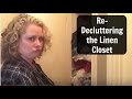 Re-Decluttering the Linen Closet -dealing with a messy storage space