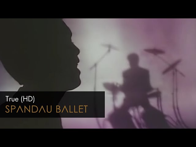 Spandau Ballet  - True