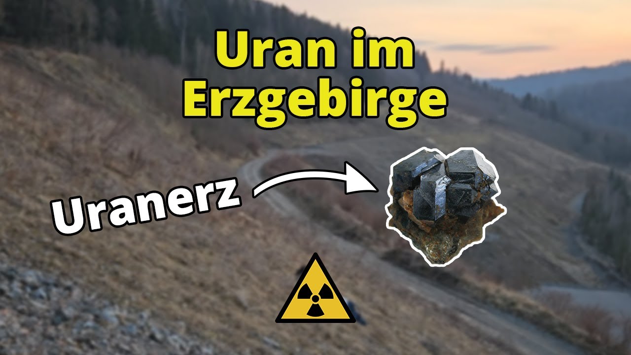 Pechblende Uran im Erzgebirge finden - Nuklearchemie