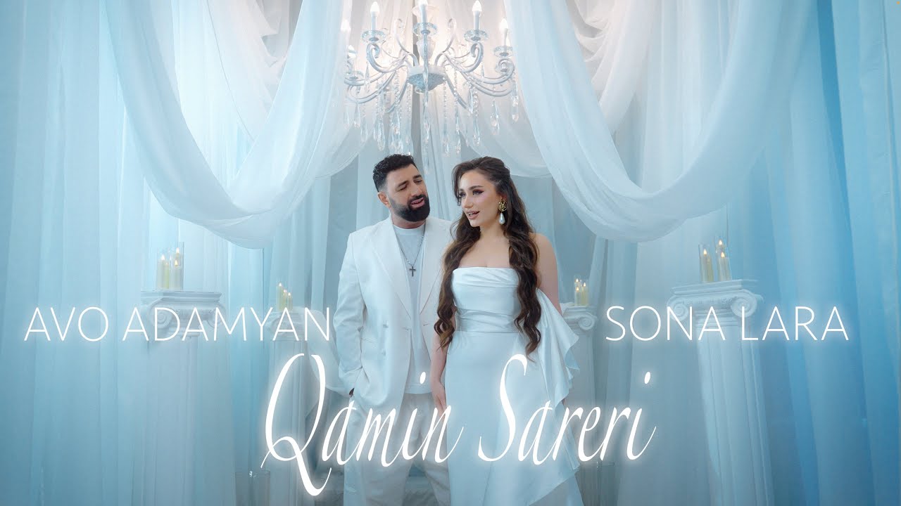 Sona Lara & Avo Adamyan - Qamin Sareri
