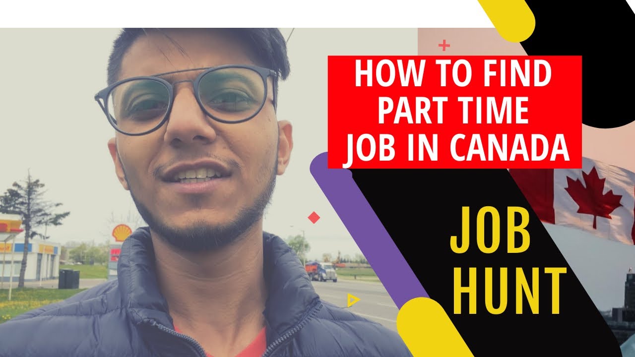 How To Find First Part Time Job In Canada Student Life CANADA VLOG