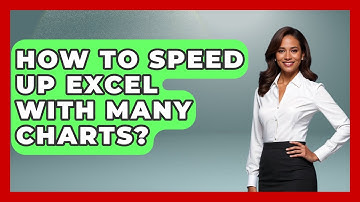 How To Speed Up Excel With Many Charts? - Docs and Sheets Pro