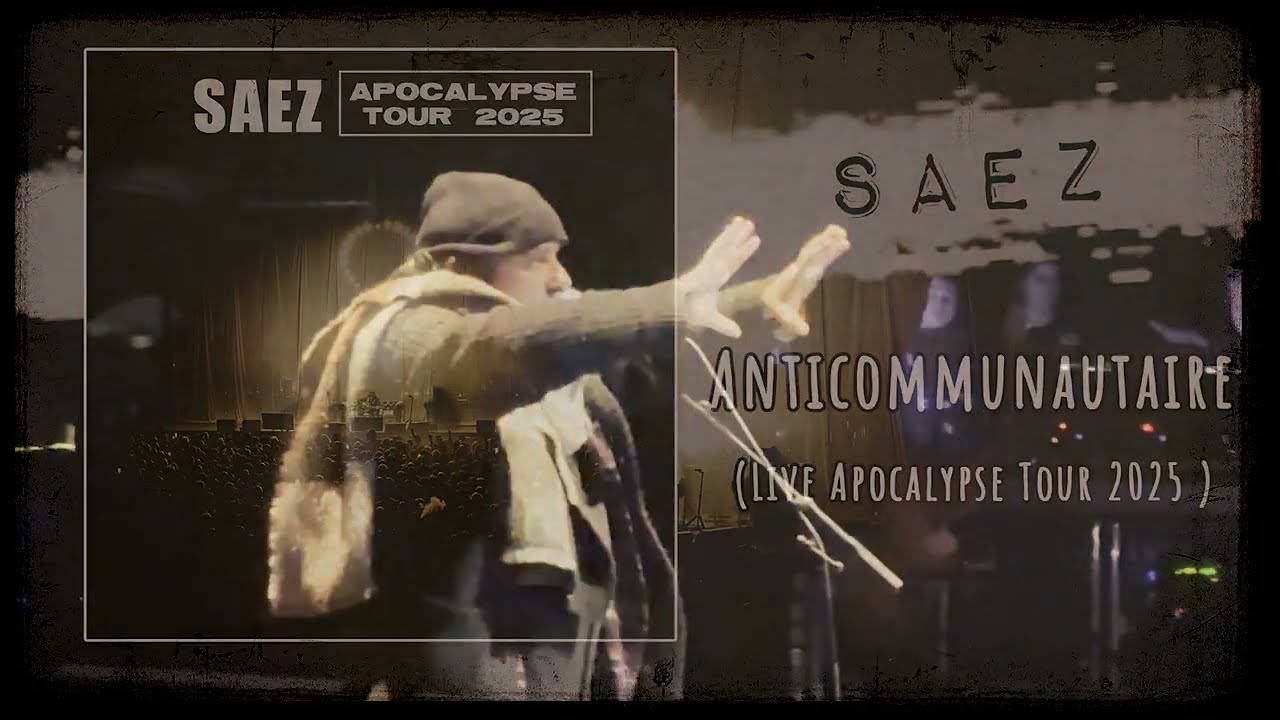 Watch Saez - Anticommunautaire (Apocalypse Tour 2025) on YouTube Watch Saez - Anticommunautaire (Apocalypse Tour 2025) on YouTube
