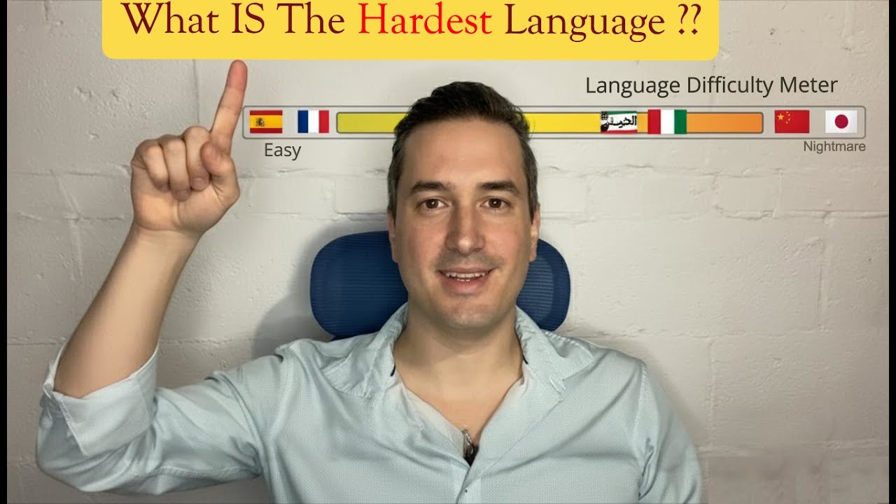 The Hardest Language in the World… Isn't What You Think