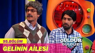 Download Güldür Güldür Show 95.bölüm - Gelinin Ailesi Video MP3 Güldür Güldür Show 95.bölüm - Gelinin Ailesi