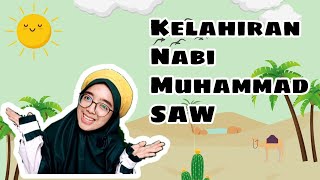 CERITA ANAK - Kisah Kelahiran Nabi Muhammad SAW