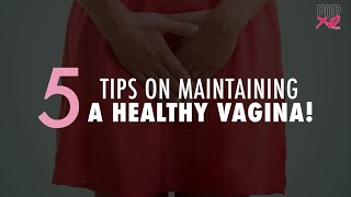 5 Tips On Maintaining A Healthy Vagina - POPxo