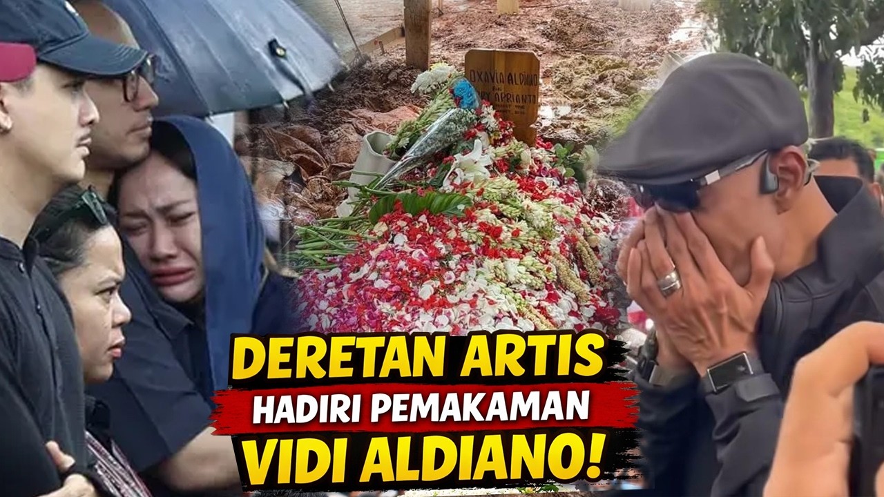 Penuh Duka! Inilah Deretan Artis yang Ikut Menghadiri Pemakaman Vidi Aldiano
