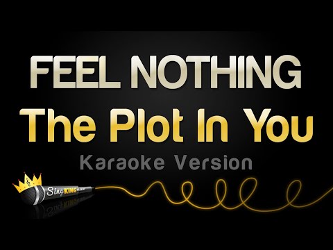The Plot In You  - FEEL NOTHING (Karaoke Version)